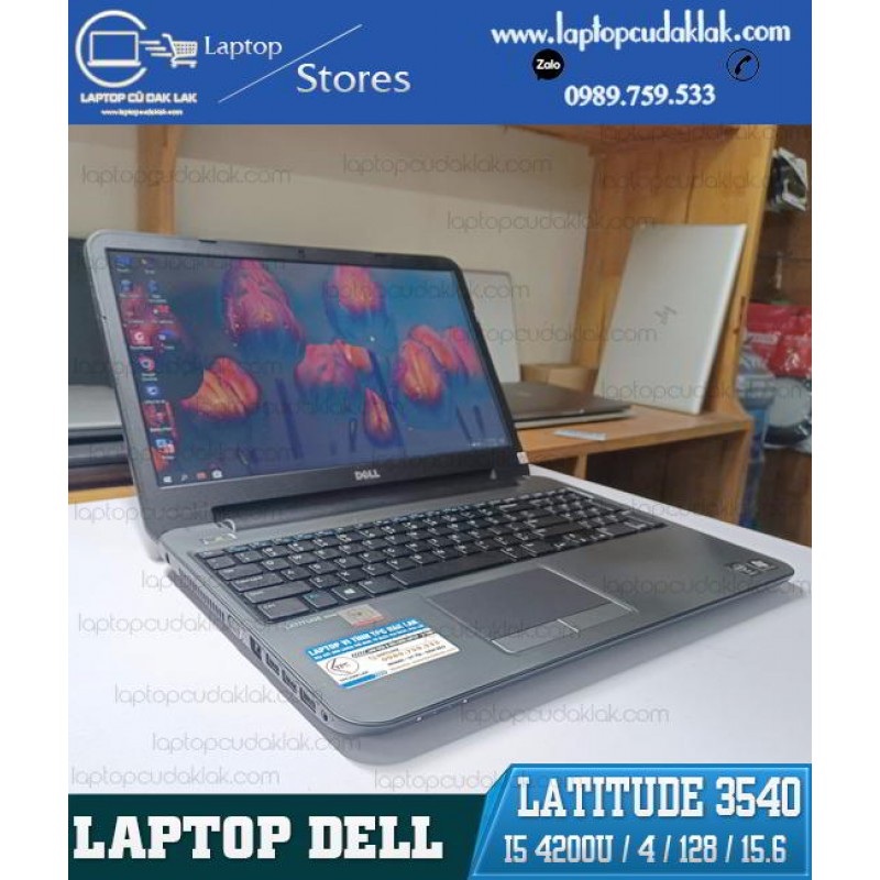 Laptop Cũ Dak Lak - Dell Latitude 3540/ Core I5 4200U/ Ram 4GB PC3L/ SSD 128GB SATA/ HD Graphics Family/ Màn hình 15.6-inch HD