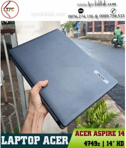 Laptop Cũ Dak Lak | Acer Aspire 14 4749z/ Core i5 2410M/ Ram 4GB/ SSD 120GB / Intel HD Graphics 3000/ LCD 14.0 HD