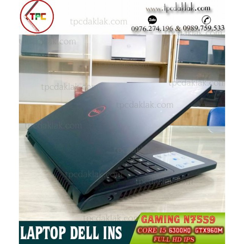 Laptop Cũ Dak Lak | Dell Inspiron 15 7559 / Core I5 6300HQ / Ram 8GB / SSD 128GB - HDD 500GB / VGA Nvidia GTX 960M 4GB / LCD 15.6" FHD